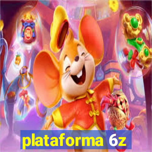 plataforma 6z